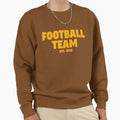 Football Team Sweatshirt - Novelty Apparel Men Women - T-Shirt, Sweatshirt, Hoodie