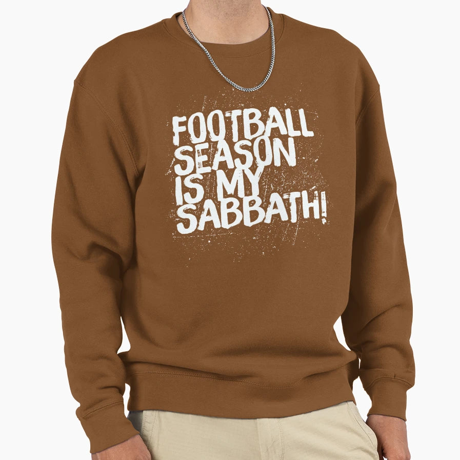 Football Is My Sabbath Sweatshirt - Streetwear Style for Adults - T-Shirt, Sweatshirt, Hoodie