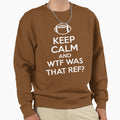 Funny Game Day Football Keep Calm Sweatshirt - Streetwear Style Men Women - T-Shirt, Sweatshirt, Hoodie