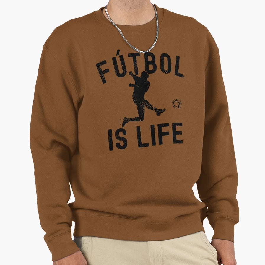 Futbol Is Life Sweatshirt - Casual Everyday Wear for Adults - T-Shirt, Sweatshirt, Hoodie