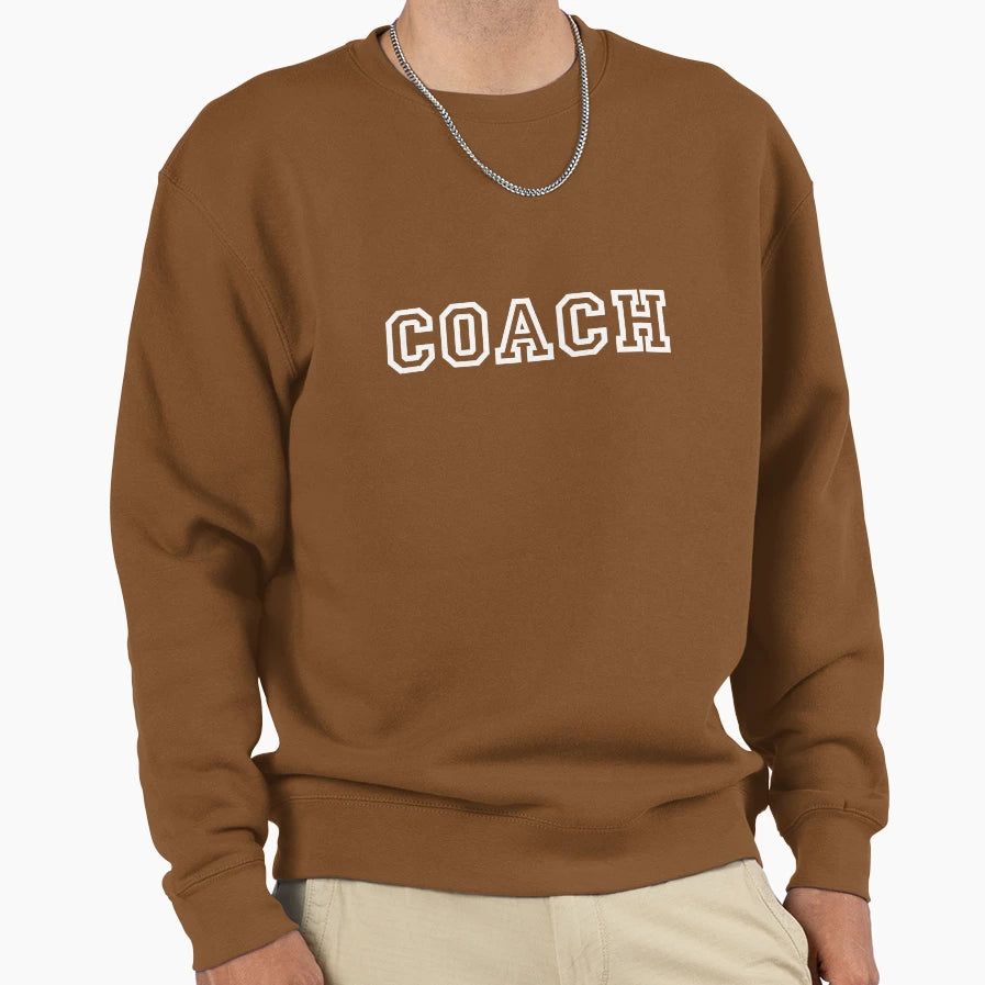 Coach Sweatshirt - Fun Novelty Design Men Women - T-Shirt, Sweatshirt, Hoodie