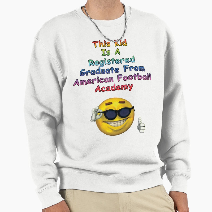 American Football Sweatshirt - Fun Novelty Design Men Women - T-Shirt, Sweatshirt, Hoodie