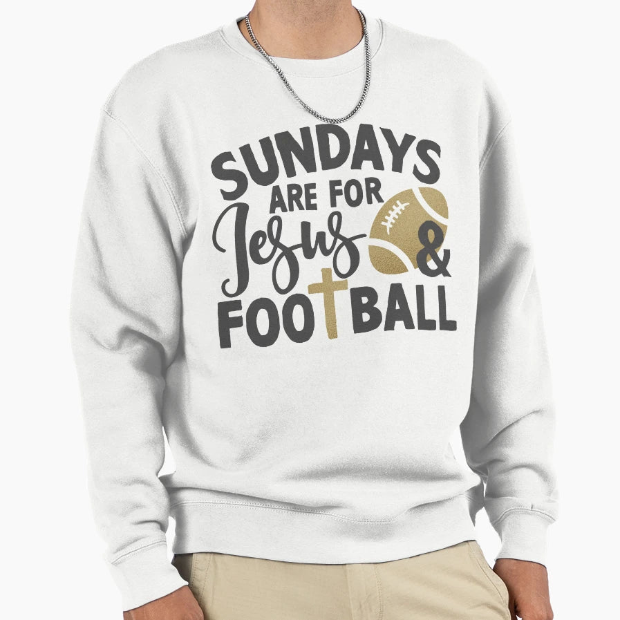 Sundays Are Jesus And Football Sweatshirt - Unique Graphic Unisex - T-Shirt, Sweatshirt, Hoodie