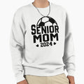 Senior Mom Soccer Class 2024 Sweatshirt - Fun Novelty Design Men Women - T-Shirt, Sweatshirt, Hoodie