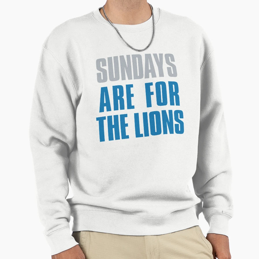 Sundays Are Lions Detroit Sweatshirt - Fun Novelty Design for Adults - T-Shirt, Sweatshirt, Hoodie
