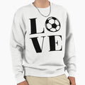 I Love Soccer Funny Soccer Gift Sweatshirt - Graphic Print for Adults - T-Shirt, Sweatshirt, Hoodie