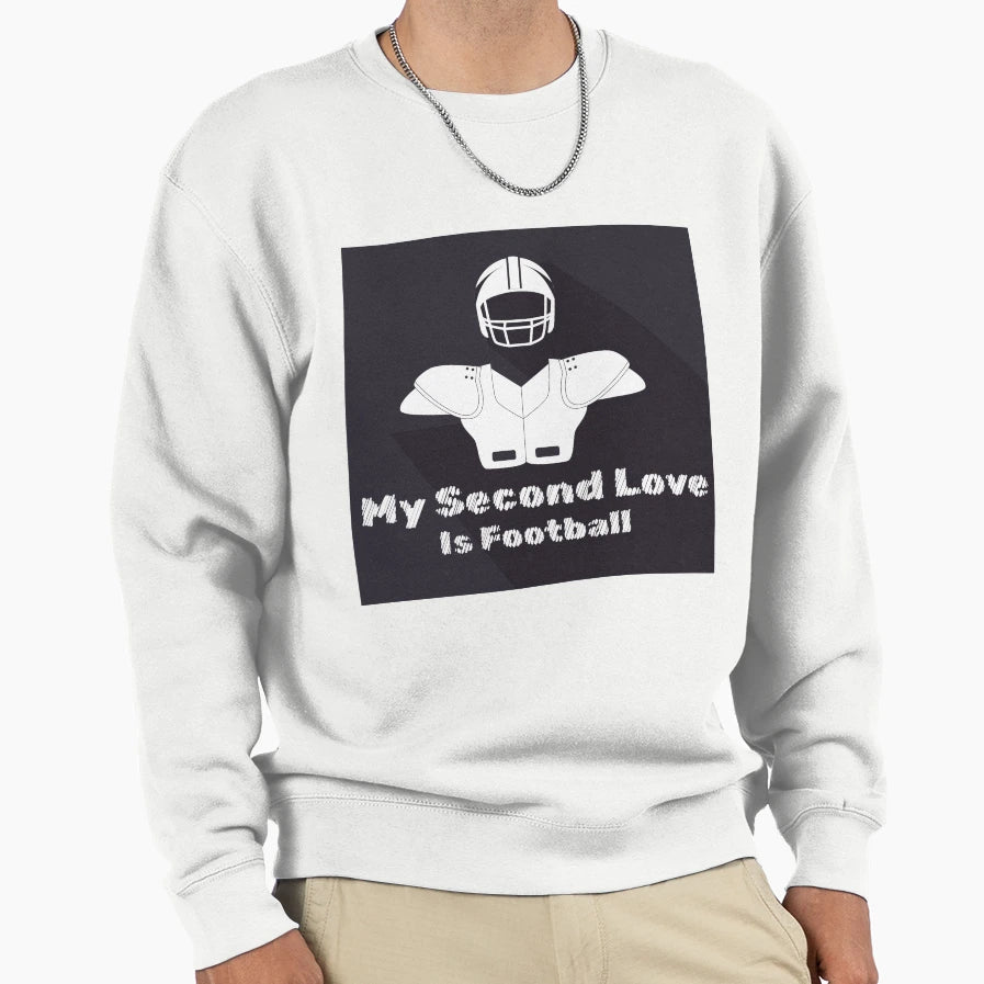 My Second Love Is Football T-Shirt - Graphic Print for Adults - T-Shirt, Sweatshirt, Hoodie