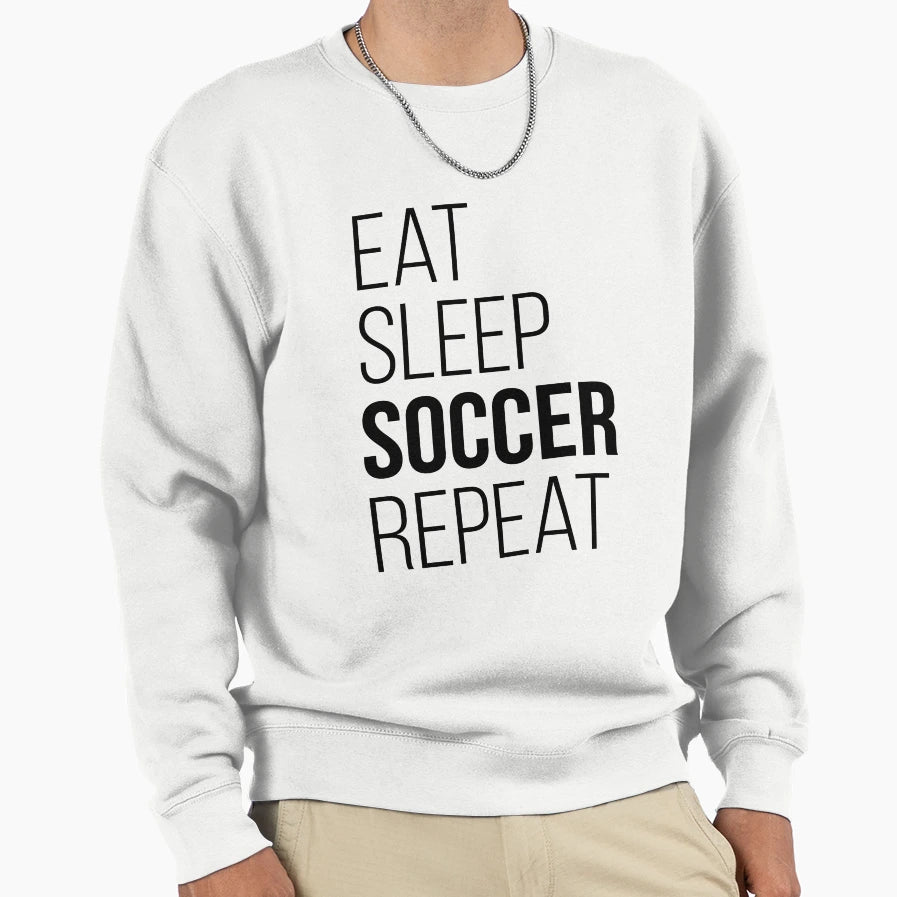Eat Sleep Soccer Repeat Funny Gift T-Shirt - Minimalist Print for Adults - T-Shirt, Sweatshirt, Hoodie