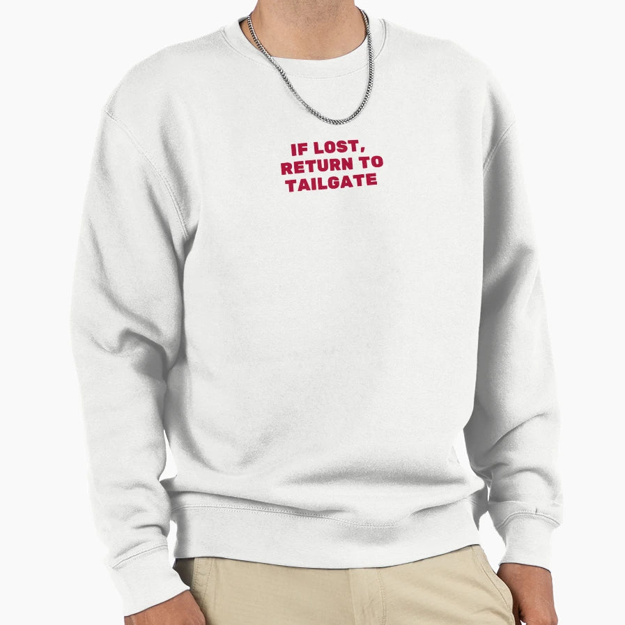 If Lost Return To Tailgate Sweatshirt - Minimalist Print for Adults - T-Shirt, Sweatshirt, Hoodie