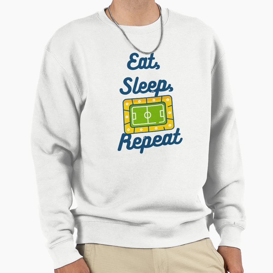 Eat Sleep Soccer Repeat Sweatshirt - Fun Novelty Design for Adults - T-Shirt, Sweatshirt, Hoodie