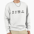 Eat Sleep Lift Repeat Sweatshirt - Streetwear Style Unisex - T-Shirt, Sweatshirt, Hoodie