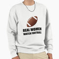 Real Watch Football Sweatshirt - Casual Everyday Wear Men Women - T-Shirt, Sweatshirt, Hoodie