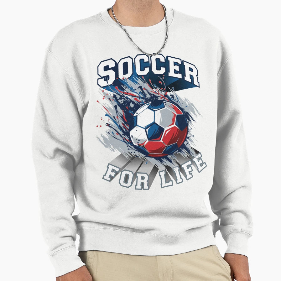 Soccer Life Sweatshirt - Custom Art Print for Adults - T-Shirt, Sweatshirt, Hoodie