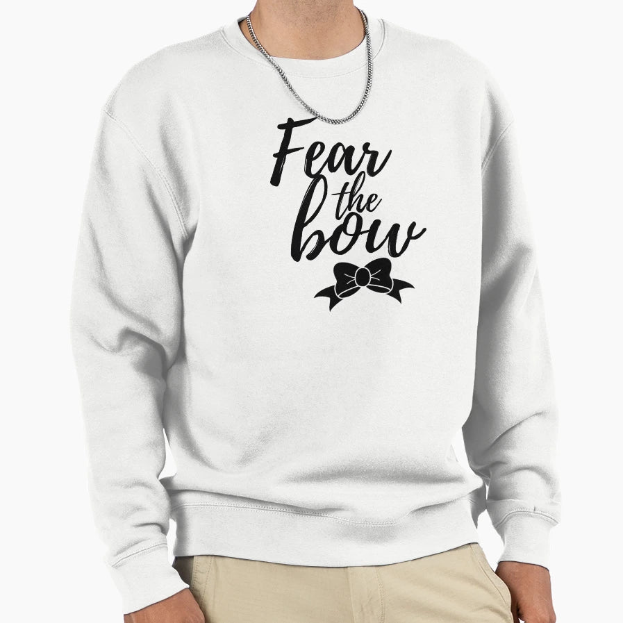 Fear Bow Sweatshirt - Trendy Graphic for Adults - T-Shirt, Sweatshirt, Hoodie