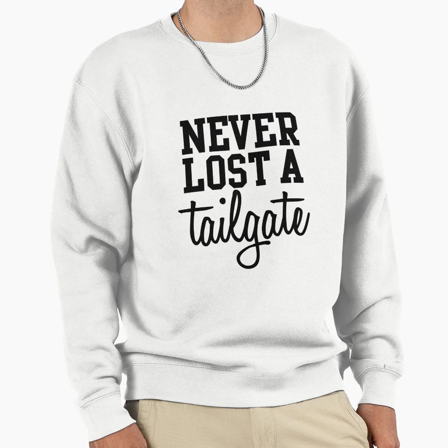 Never Lost Tailgate Football Party Sweatshirt - Novelty Apparel Unisex - T-Shirt, Sweatshirt, Hoodie