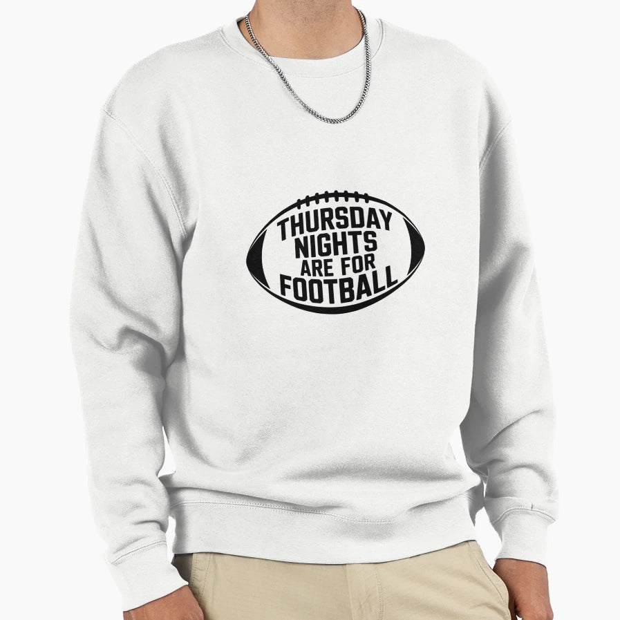 Thursday Nights Are Football Game Day Sweatshirt - Graphic Print for Adults - T-Shirt, Sweatshirt, Hoodie
