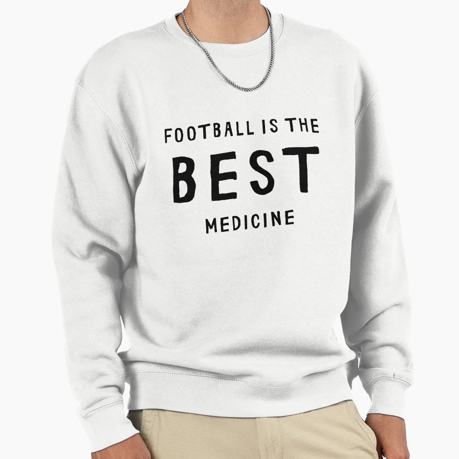 Football Is Best Medicine Sweatshirt - Minimalist Print Unisex - T-Shirt, Sweatshirt, Hoodie