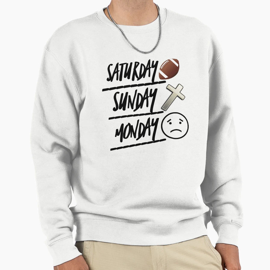 Saturday Football Sunday Church Sweatshirt - Trendy Graphic Men Women - T-Shirt, Sweatshirt, Hoodie