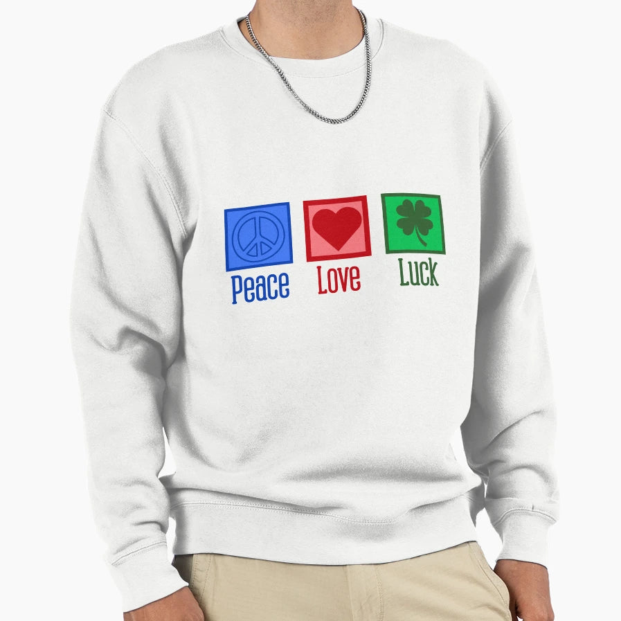 Luck Peace Love Joyful Positive Sweatshirt - Fun Novelty Design Men Women - T-Shirt, Sweatshirt, Hoodie