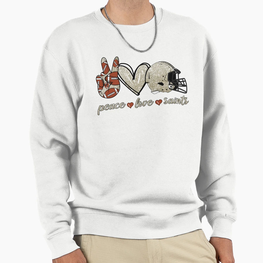 Peace Love Saints Football Team Sweatshirt - Casual Everyday Wear Men Women - T-Shirt, Sweatshirt, Hoodie