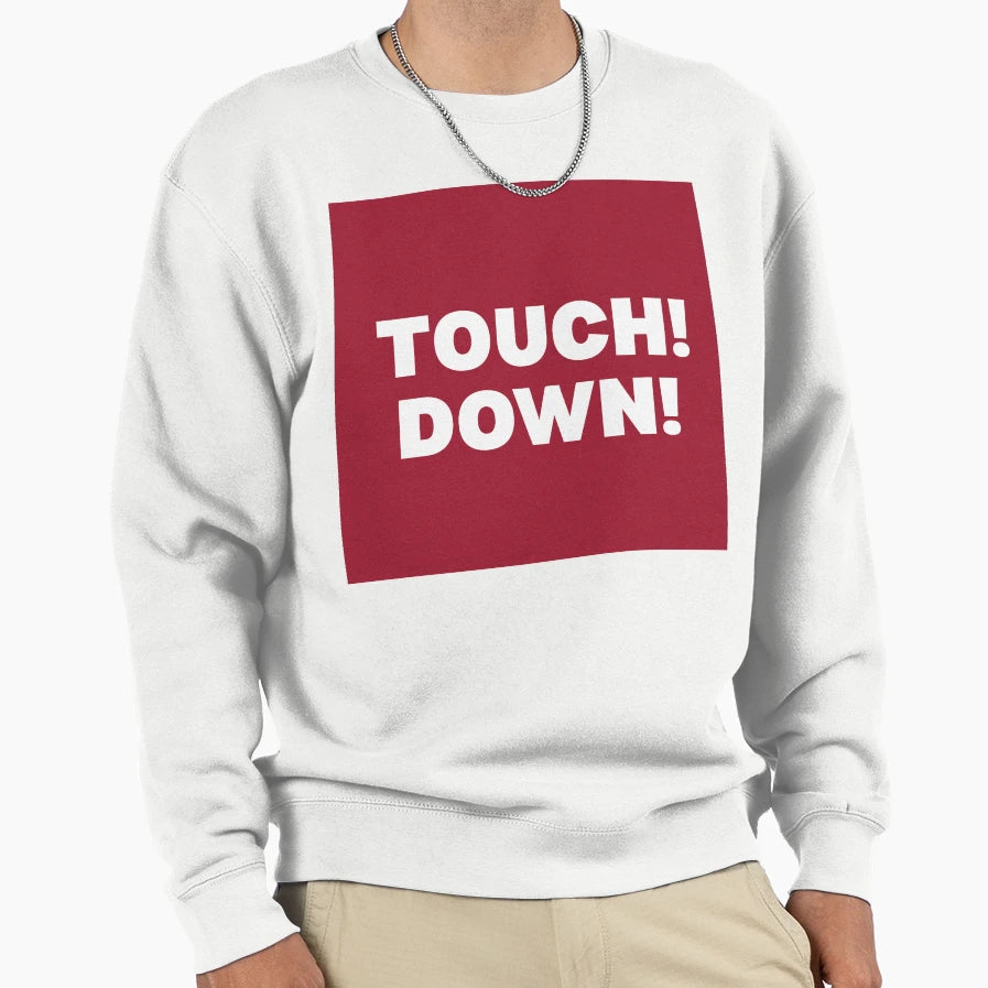 Touch Down Sweatshirt - Unique Graphic for Adults - T-Shirt, Sweatshirt, Hoodie