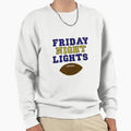 Friday Night Lights Sweatshirt - Custom Art Print Men Women - T-Shirt, Sweatshirt, Hoodie