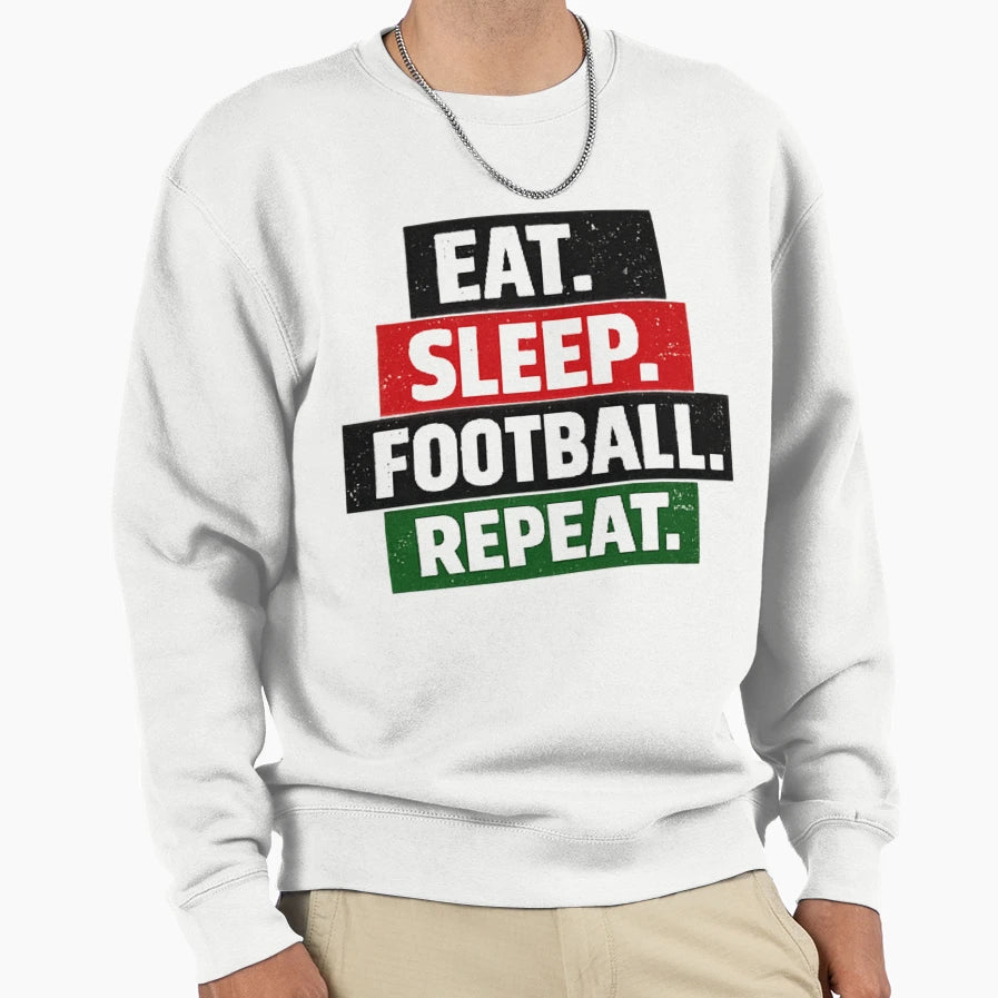 Eat Sleep Football Repeat T-Shirt - Custom Art Print for Adults - T-Shirt, Sweatshirt, Hoodie