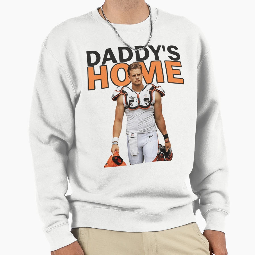 JB Daddys Home Sweatshirt - Unique Graphic Men Women - T-Shirt, Sweatshirt, Hoodie