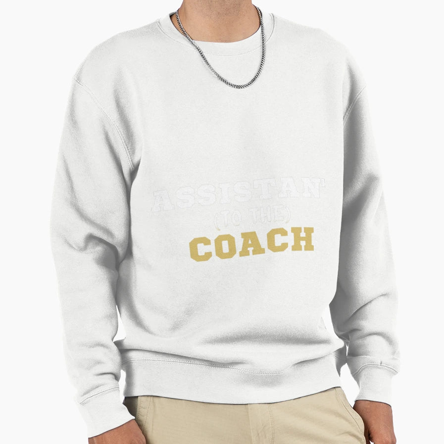 Assistant To Coach T-Shirt - Aesthetic Graphic Men Women - T-Shirt, Sweatshirt, Hoodie