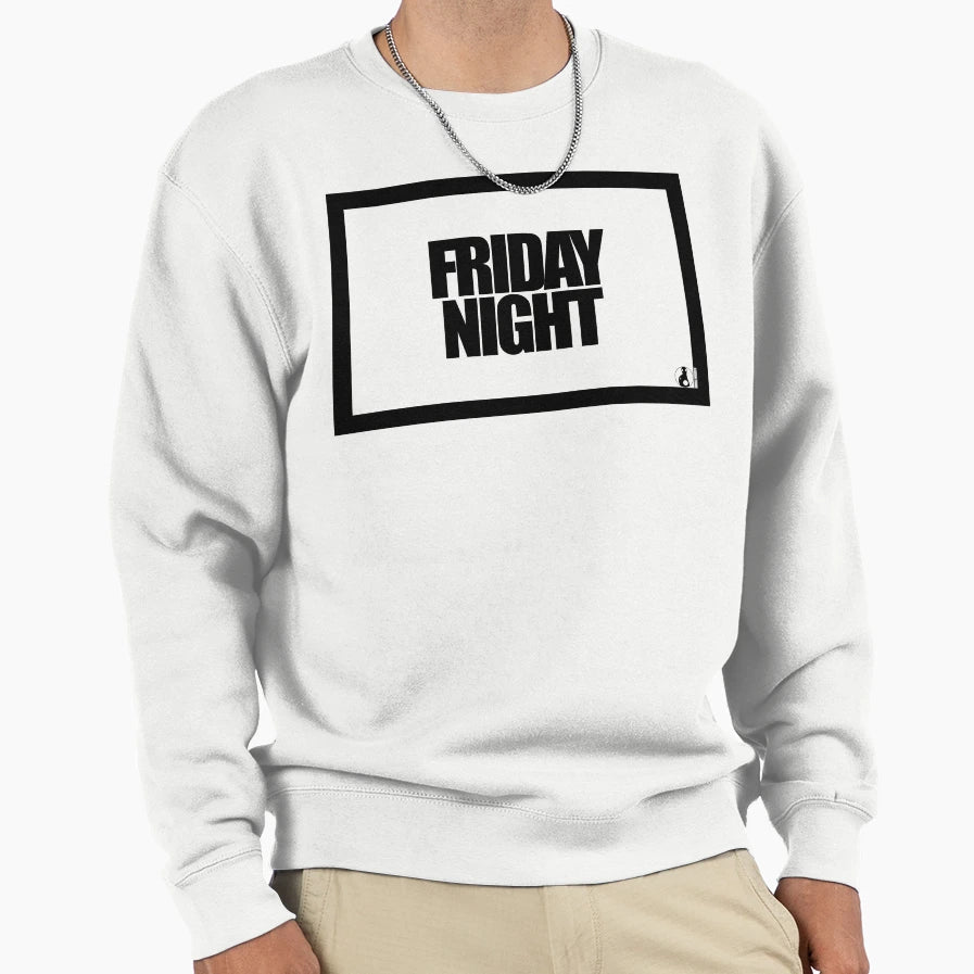 Friday Night Sweatshirt - Aesthetic Graphic Unisex - T-Shirt, Sweatshirt, Hoodie