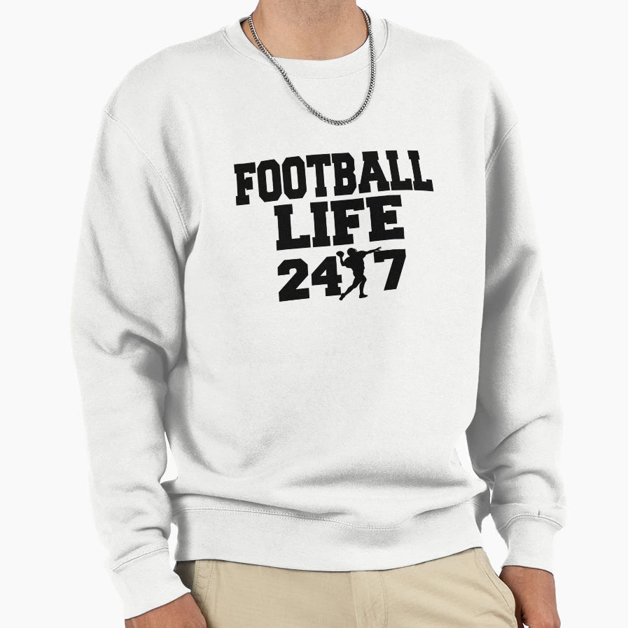 American Football Life 24 7 Sweatshirt - Streetwear Style for Adults - T-Shirt, Sweatshirt, Hoodie