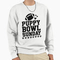 Puppy Bowl Sunday Super Football Sweatshirt - Casual Everyday Wear Unisex - T-Shirt, Sweatshirt, Hoodie