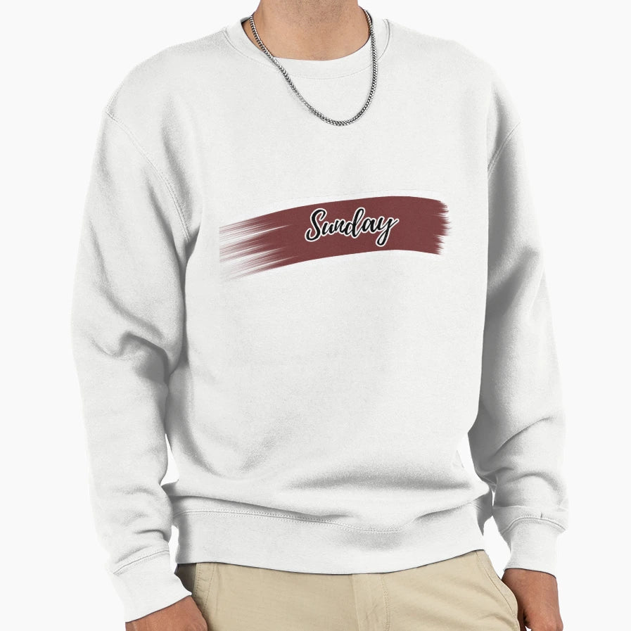 Sunday Day Week Sweatshirt - Streetwear Style Unisex - T-Shirt, Sweatshirt, Hoodie