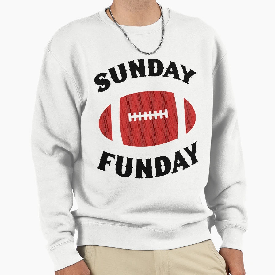 Sunday Funday Sweatshirt - Streetwear Style Men Women - T-Shirt, Sweatshirt, Hoodie