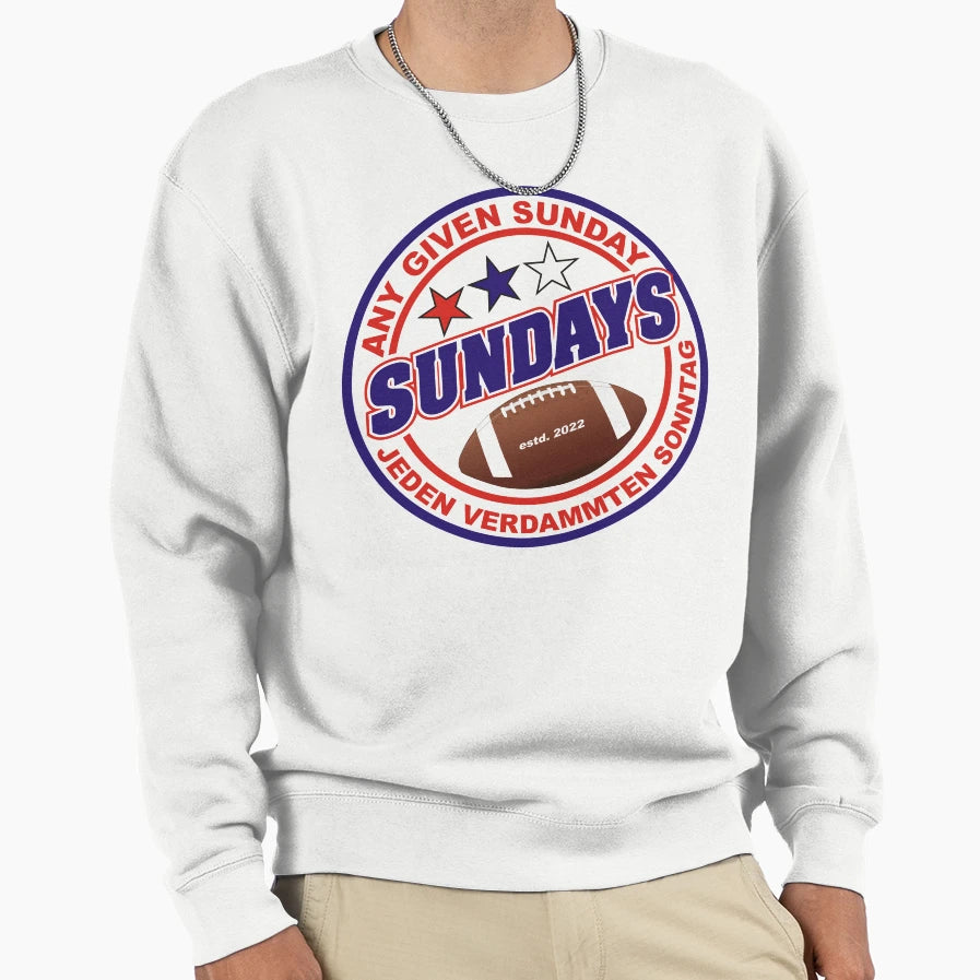Sundays Any Given Sunday Sweatshirt - Novelty Apparel for Adults - T-Shirt, Sweatshirt, Hoodie