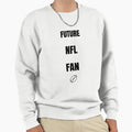 Future Nfl Fan Matching Dad And Sweatshirt - Streetwear Style for Adults - T-Shirt, Sweatshirt, Hoodie