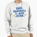 Best Baseball Coach Sweatshirt - Unique Graphic for Adults - T-Shirt, Sweatshirt, Hoodie