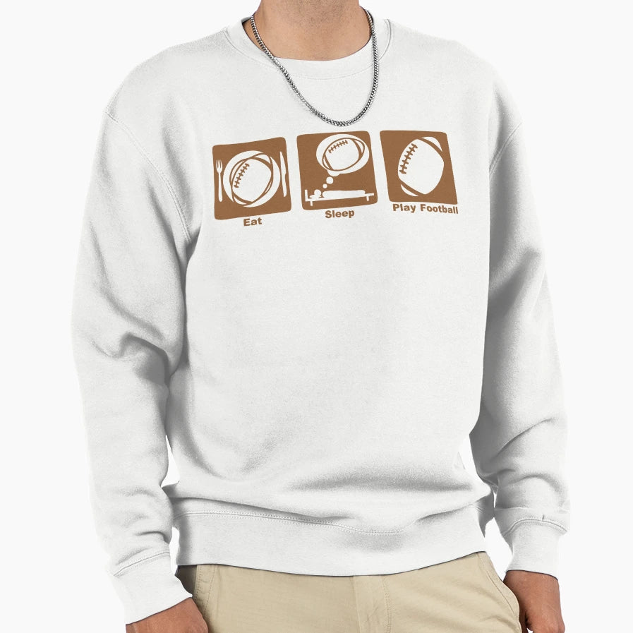 Eat Sleep Play American Football Sweatshirt - Custom Art Print for Adults - T-Shirt, Sweatshirt, Hoodie