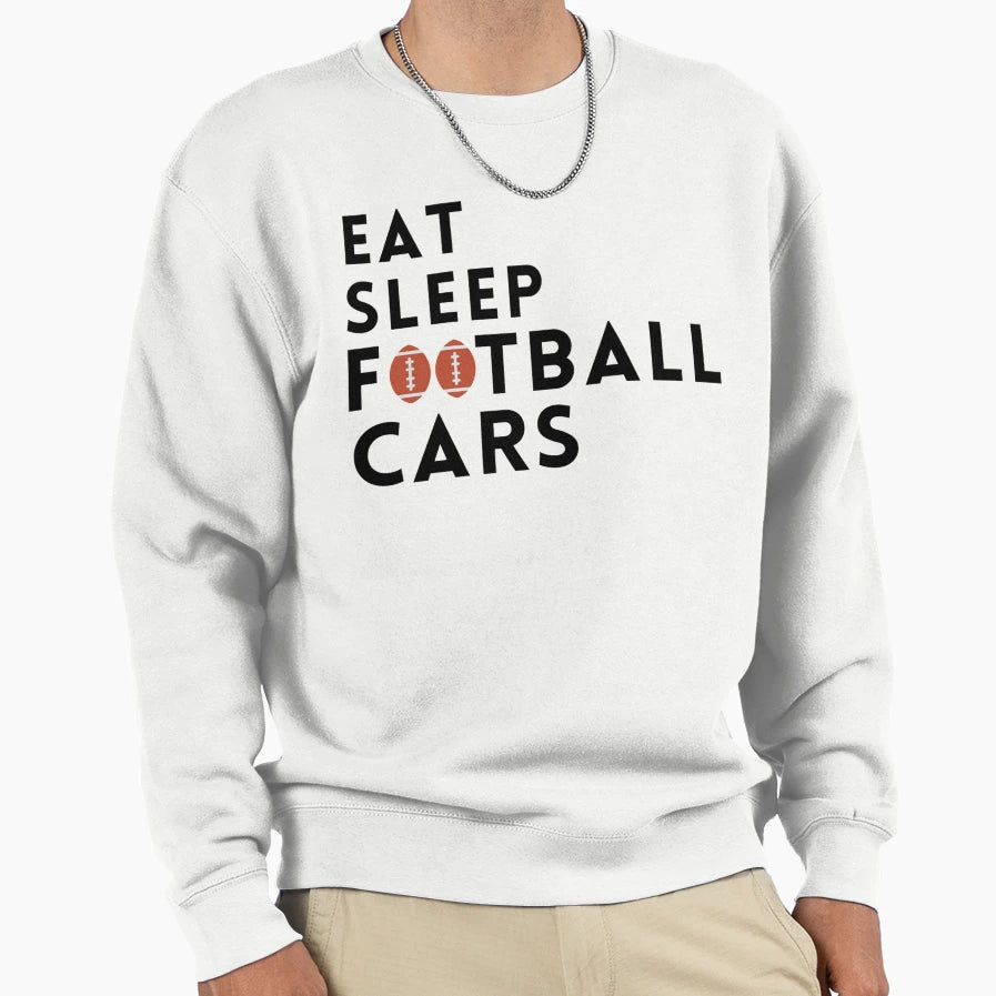Eat Sleep Football Great Gift Sweatshirt - Casual Everyday Wear Unisex - T-Shirt, Sweatshirt, Hoodie
