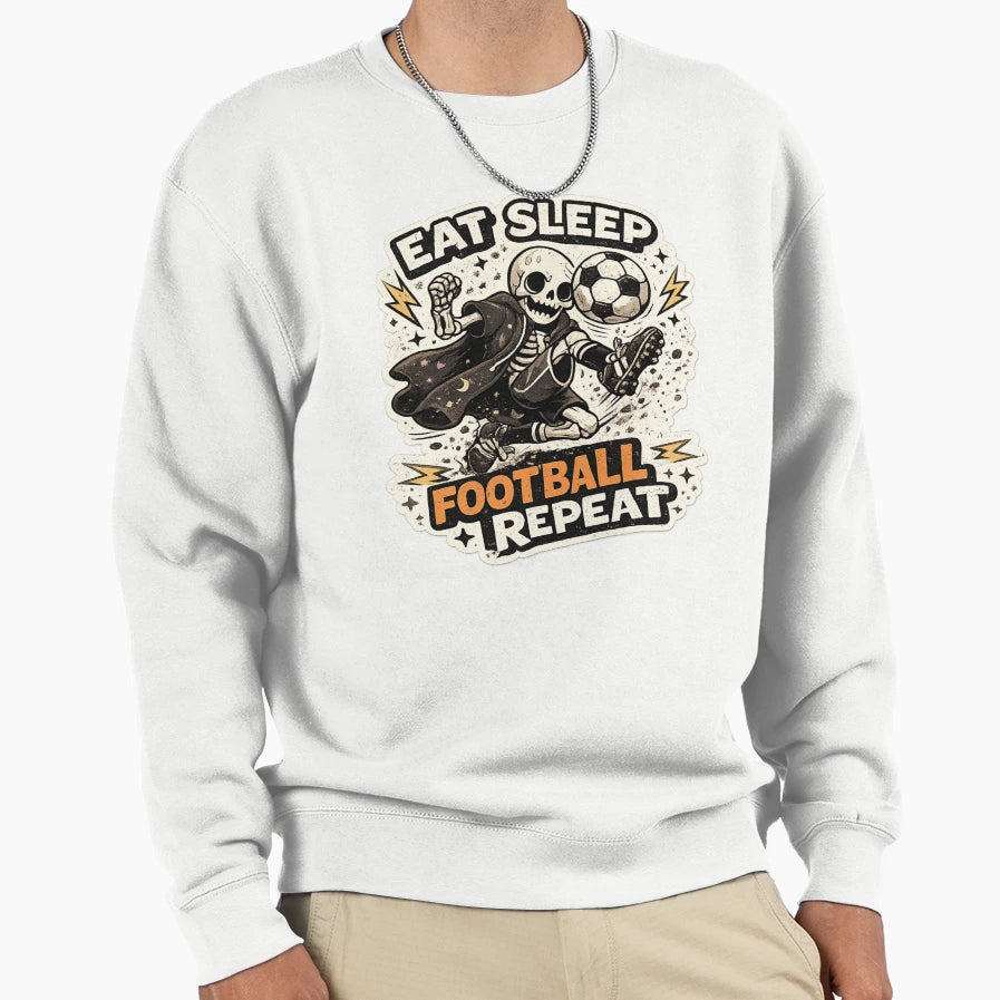 Eat Sleep Football Repeat Skeleton Sweatshirt - Minimalist Print Men Women - T-Shirt, Sweatshirt, Hoodie
