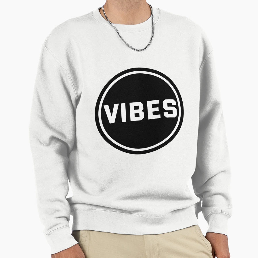 Vibes Sweatshirt - Streetwear Style Men Women - T-Shirt, Sweatshirt, Hoodie
