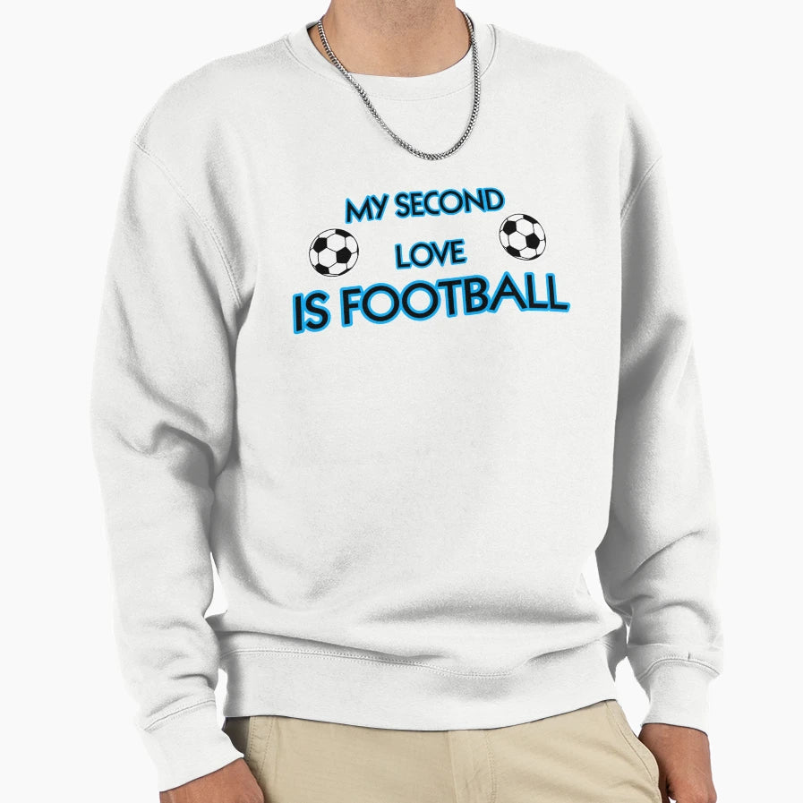 My Second Love Is Football Sweatshirt - Unique Graphic for Adults - T-Shirt, Sweatshirt, Hoodie