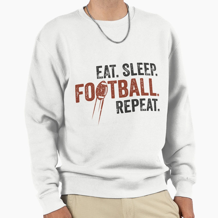 Eat Sleep Football Repeat Funny Sports T-Shirt - Trendy Graphic Men Women - T-Shirt, Sweatshirt, Hoodie