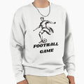 Football Game Sweatshirt - Fun Novelty Design Men Women - T-Shirt, Sweatshirt, Hoodie