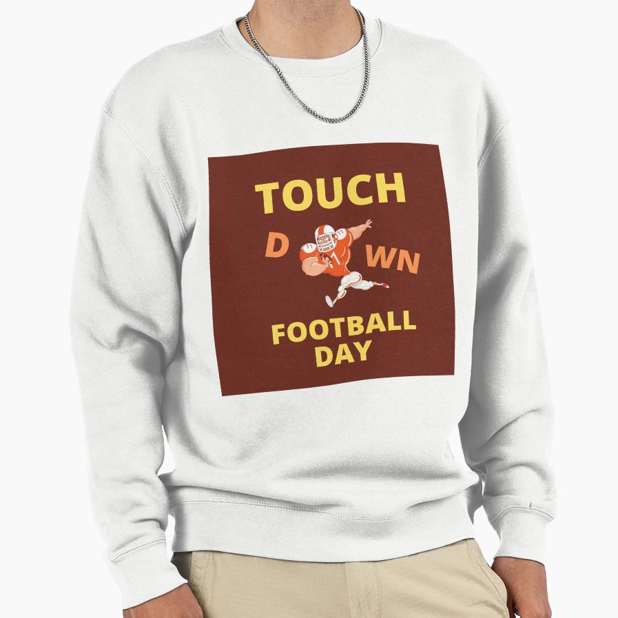 Touch Down Football Day Sweatshirt - Unique Graphic Men Women - T-Shirt, Sweatshirt, Hoodie