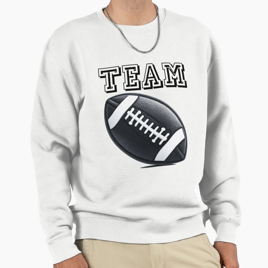 Team Team Team Generic Football Sweatshirt - Novelty Apparel Men Women - T-Shirt, Sweatshirt, Hoodie