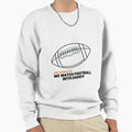 Funny Sundays We Watch Football Sweatshirt - Trendy Graphic for Adults - T-Shirt, Sweatshirt, Hoodie