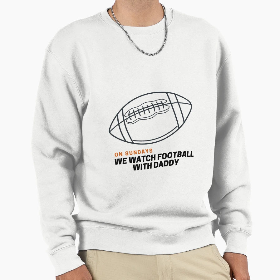 Funny Sundays We Watch Football Sweatshirt - Trendy Graphic for Adults - T-Shirt, Sweatshirt, Hoodie