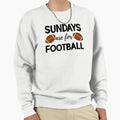 Sundays Are Football Sweatshirt - Aesthetic Graphic for Adults - T-Shirt, Sweatshirt, Hoodie