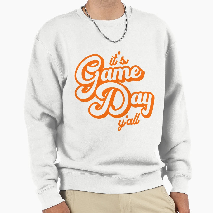 Orange And White Its Game Day Yall Sweatshirt - Graphic Print for Adults - T-Shirt, Sweatshirt, Hoodie
